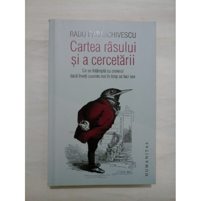 Cartea rasului si a cercetarii - RADU PARASCHIVESCU Cartea rasului si a cercetarii - RADU PARASCHIVESCU